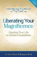 bokomslag Liberating Your Magnificence: Opening Your Life to Infinite Possibilities
