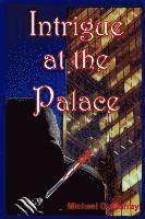 Michael Murray - Intrigue at the Palace, Häftad