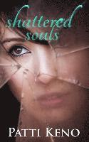 Patti Keno - Shattered Souls, Häftad