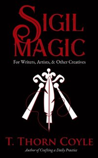 bokomslag Sigil Magic: for Writers and Other Creatives