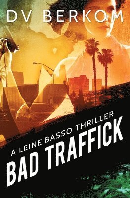 Bad Traffick 1