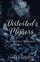 bokomslag Distorted Mirrors: Beyond The Wallace's