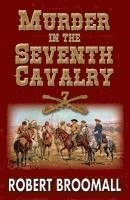 bokomslag Murder in the Seventh Cavalry