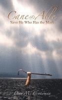 bokomslag Cane & Able: Save He Who Has the Mark