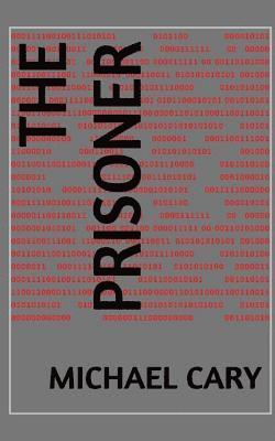 Michael Cary - The Prisoner, Häftad