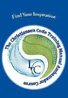Lisa Christine Christiansen - Find Your Inspiration: The Christiansen Code Training Manual Ambassador Course, Häftad