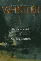 bokomslag The Gentle Art of Making Enemies: Illustrated Edition