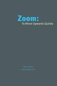 bokomslag Zoom: : to move quickly upward