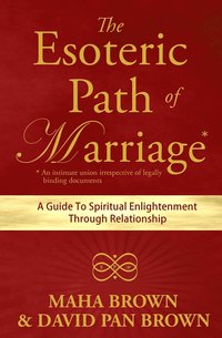 bokomslag The Esoteric Path of Marriage