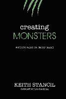 bokomslag Creating Monsters: finding fame in Jesus' name