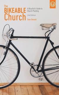 bokomslag The Bikeable Church: A Bicyclist's Guide to Church Planting