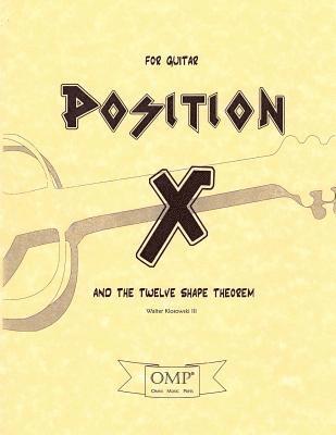 Walter Klosowski - Position X and The Twelve Shape Theorem: for Guitar, Häftad