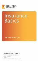 bokomslag Insurance Basics: A Look Behind the Scenes at an Exciting Industry