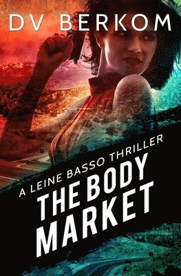 D V Berkom, D. V. Berkom, D.V. Berkom - Body Market, Häftad