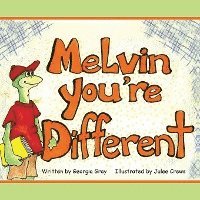 Melvin, You're Different 1