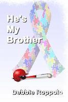 Debbie Roppollo - He's My Brother, Häftad
