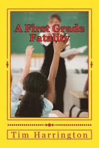 A First Grade Fatality 1