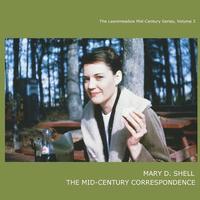 bokomslag Mary D. Shell: The Mid-Century Correspondence