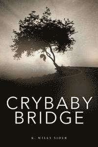 bokomslag Crybaby Bridge