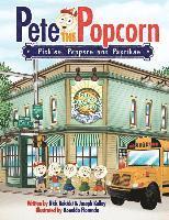 Joseph Kelley - Pete the Popcorn: Pickles, Peppers and Paprikas, Häftad