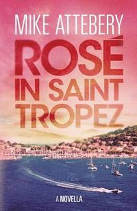 bokomslag Ros in Saint Tropez