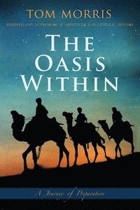 bokomslag The Oasis Within: A Journey of Preparation