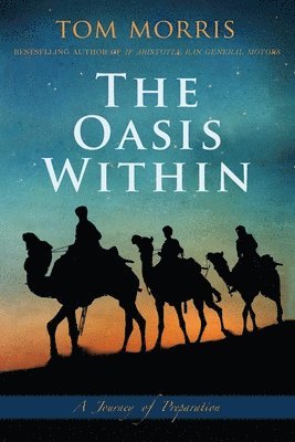 bokomslag The Oasis Within: A Journey of Preparation