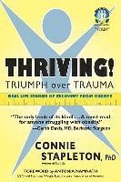 Connie Stapleton - Thriving! Triumph over Trauma, Häftad