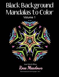 bokomslag Black Background Mandalas to Color: Volume 1