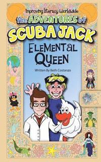 bokomslag The Adventures of Scuba Jack: The Elemental Queen