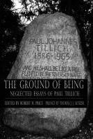 bokomslag Ground of Being: Neglected Essays of Paul Tillich