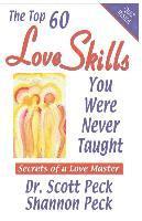 Shannon Peck, Scott Peck - Love Skills You Were Never Taught: Secrets of a Love Master, Häftad