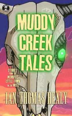 Muddy Creek Tales