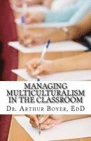 bokomslag Managing Multiculturalism in the Classroom