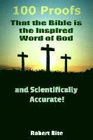 bokomslag 100 Proofs that the Bible is the Inspired Word of God: and Scientifically Accurate