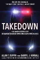 Takedown: How an Undercover Cop Dismantled the Biggest Drug-Smuggling Ring in Maine 1