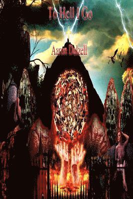 To Hell I Go