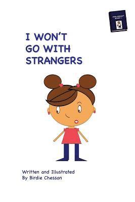 bokomslag I Won't Go With Strangers: PLUS: Why Do they Pick On Me