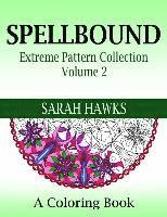bokomslag Spellbound: Extreme Pattern Collection Volume 2