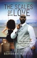bokomslag The Scales of Love: The Battle and Difference of Love