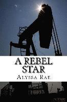 bokomslag A Rebel Star