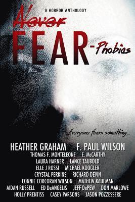 bokomslag Never Fear - Phobias: Everyone Fears Something...