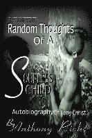 bokomslag Random Thoughts of A Soulless Child: The Autobiography of Tony Christ
