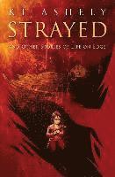 Kt Ashely - Strayed and Other Stories of Life on Edge, Häftad