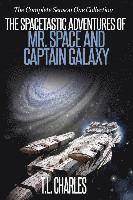 The Spacetastic Adventures of Mr. Space and Captain Galaxy: The Complete Season One Collection 1