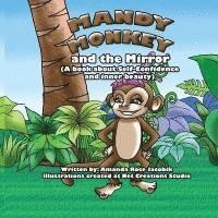 bokomslag Mandy Monkey and the Mirror: A Book about Self-Confidence and Inner Beauty
