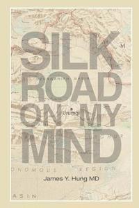 bokomslag Silk Road on My Mind
