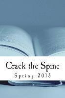 bokomslag Crack the Spine: Spring 2015