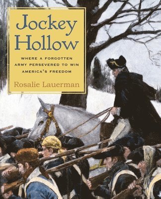 bokomslag Jockey Hollow: Where a Forgotten Army Persevered to Win America's Freedom