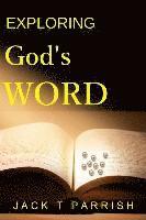 Jack T. Parrish - Exploring God's Word, Häftad. Tillgänglighet: Lägg i varukorg